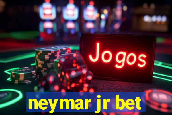 neymar jr bet